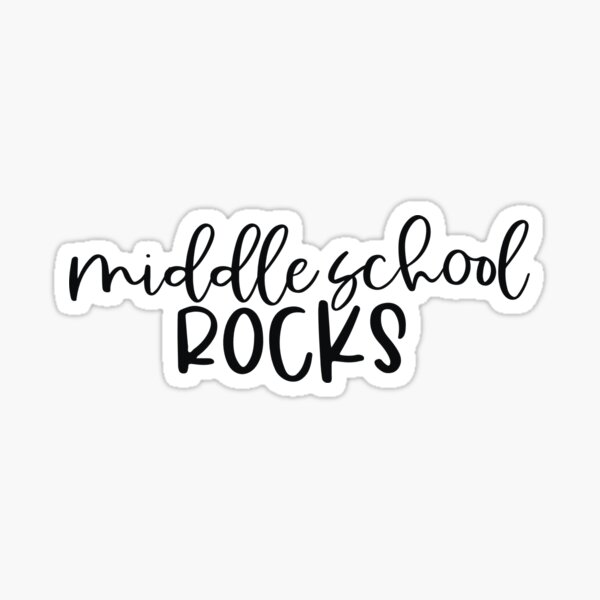 Middle School Rocks Sticker By Laceyykk Redbubble