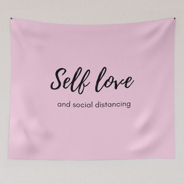 Item preview, Self love and social distancing | Self isolation  designed and sold by TheSelfLoveClub.