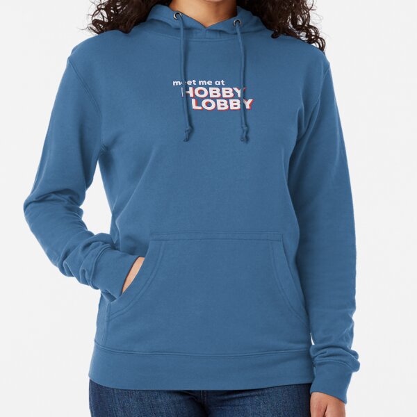 Hobby lobby hoodies on sale