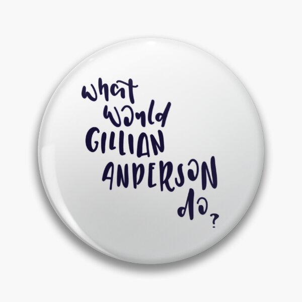 Artikelvorschau, What would Gillian Anderson do? entworfen und verkauft von lillith13.