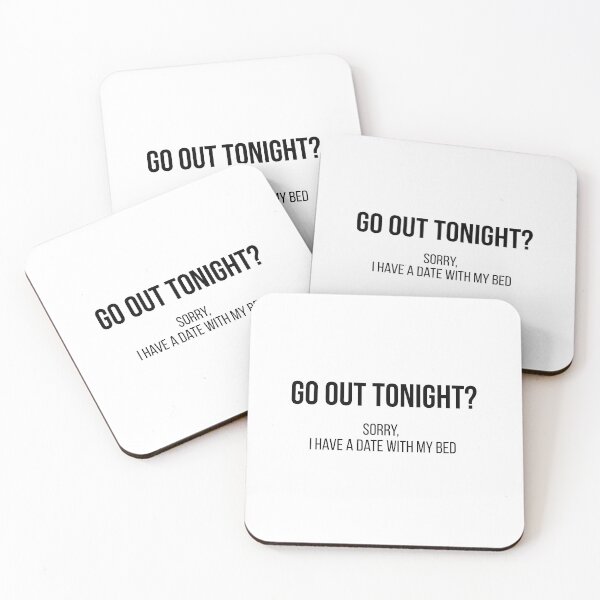 Item preview, Go Out Tonight? Sorry, I Have a Date With My Bed designed and sold by jackknite.