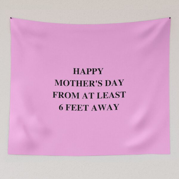 Item preview, Happy Mother's Day from 6 Feet Away designed and sold by LADYGOODMOOD.