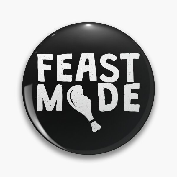 Item preview, Feast Mode Funny Thanksgiving family dinner quote Turkey Leg  designed and sold by alenaz.