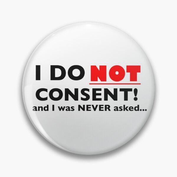 Item preview, I do NOT consent designed and sold by Bumblebee2013.