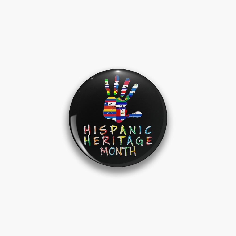 Hispanic Heritage Month All Latin Countries Flags Hand Print Pride Pin For Sale By Alenaz 2990