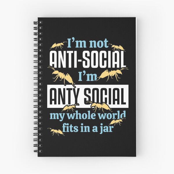 Item preview, I am not anti-socal I am Anty Social Ant designed and sold by NeXore.