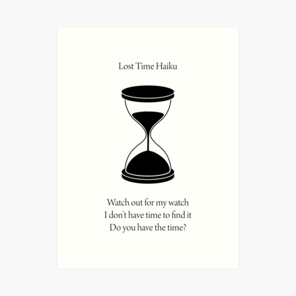 Lost Time Haiku Art Print