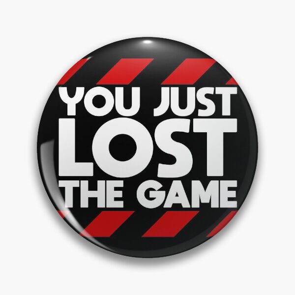 Item preview, You Just Lost the Game designed and sold by Red-Ocelot86.