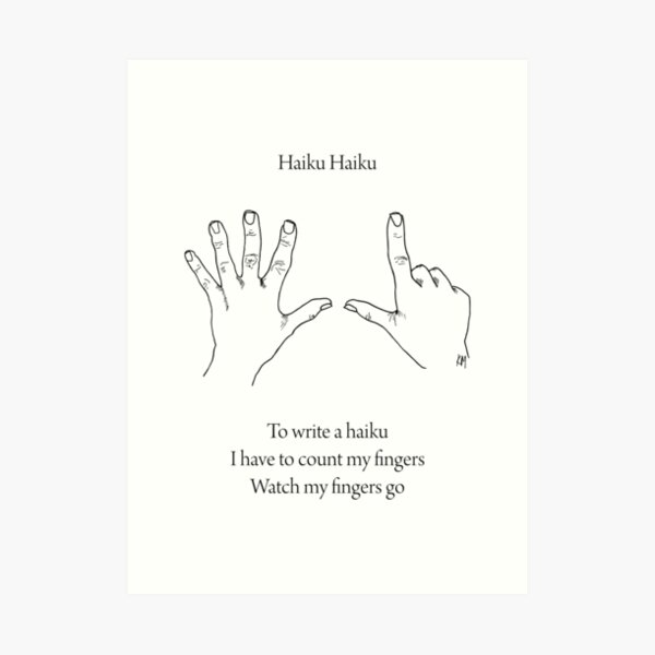 Haiku Haiku Art Print