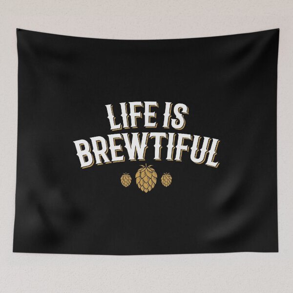 Item preview, Life is BREWTIFUL - for beer drinkers designed and sold by EstelleStar.