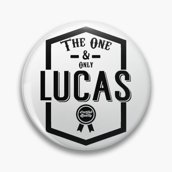 Item preview, Lucas, the one and only. Quality Certified  designed and sold by rodmendonca.