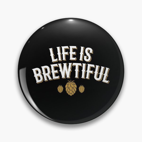 Item preview, Life is BREWTIFUL - for beer drinkers designed and sold by EstelleStar.