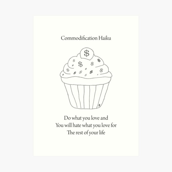 Commodification Haiku Art Print