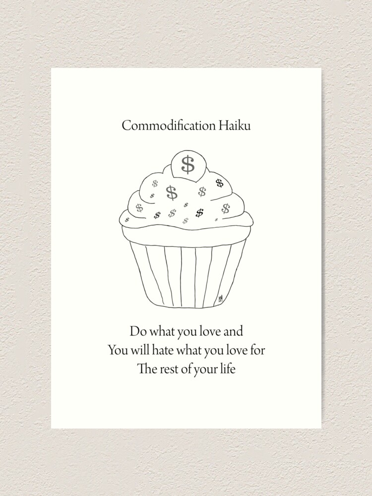 Alternate view of Commodification Haiku Art Print