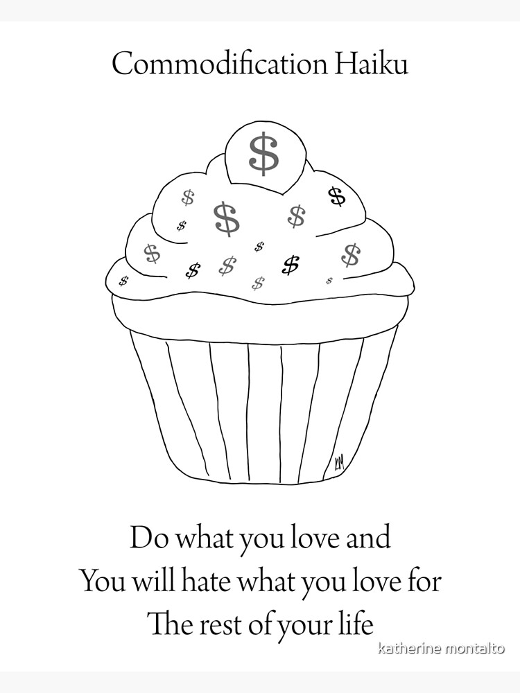 Commodification Haiku by killmonkies