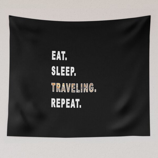 Item preview, Eat. Sleep. Traveling. Repeat. designed and sold by iamhewho.