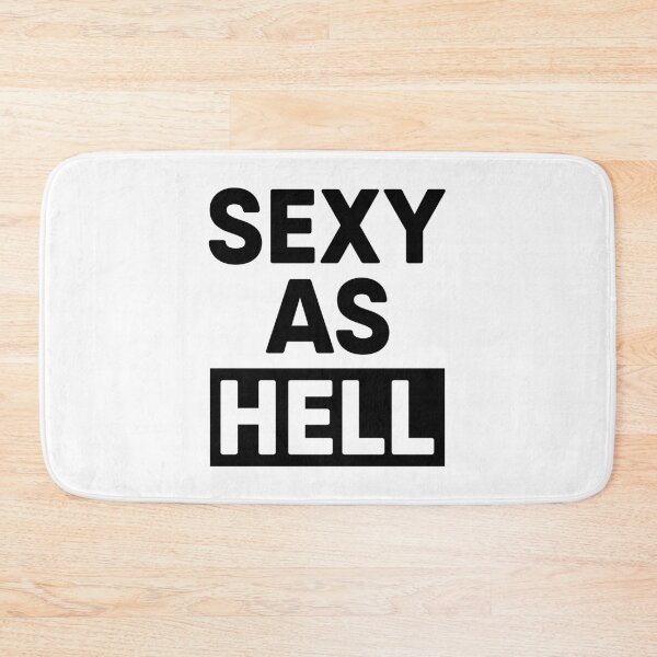 Item preview, Sexy As Hell designed and sold by TheArtism.