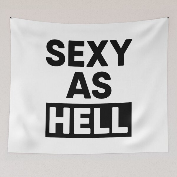 Item preview, Sexy As Hell designed and sold by TheArtism.