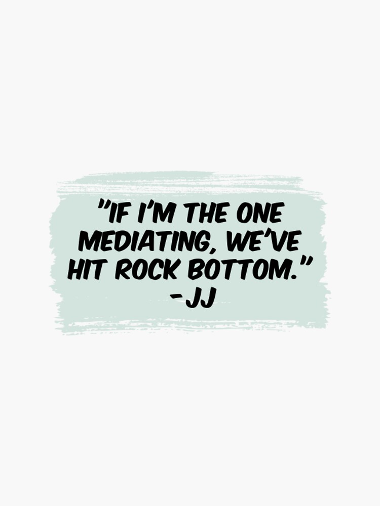 "JJ Quote" Sticker for Sale by 1sofiah16 Redbubble