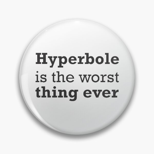Item preview, Hyperbole is the worst thing ever designed and sold by katherine montalto.