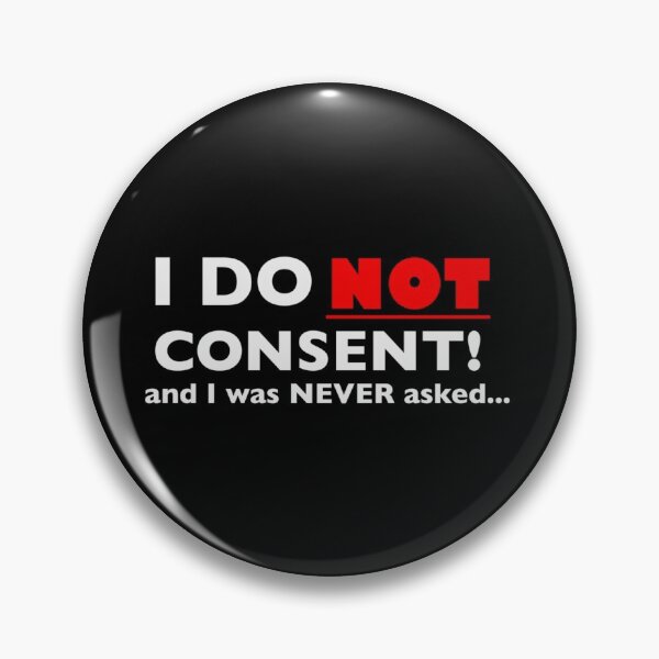 Item preview, I do NOT consent  designed and sold by Bumblebee2013.