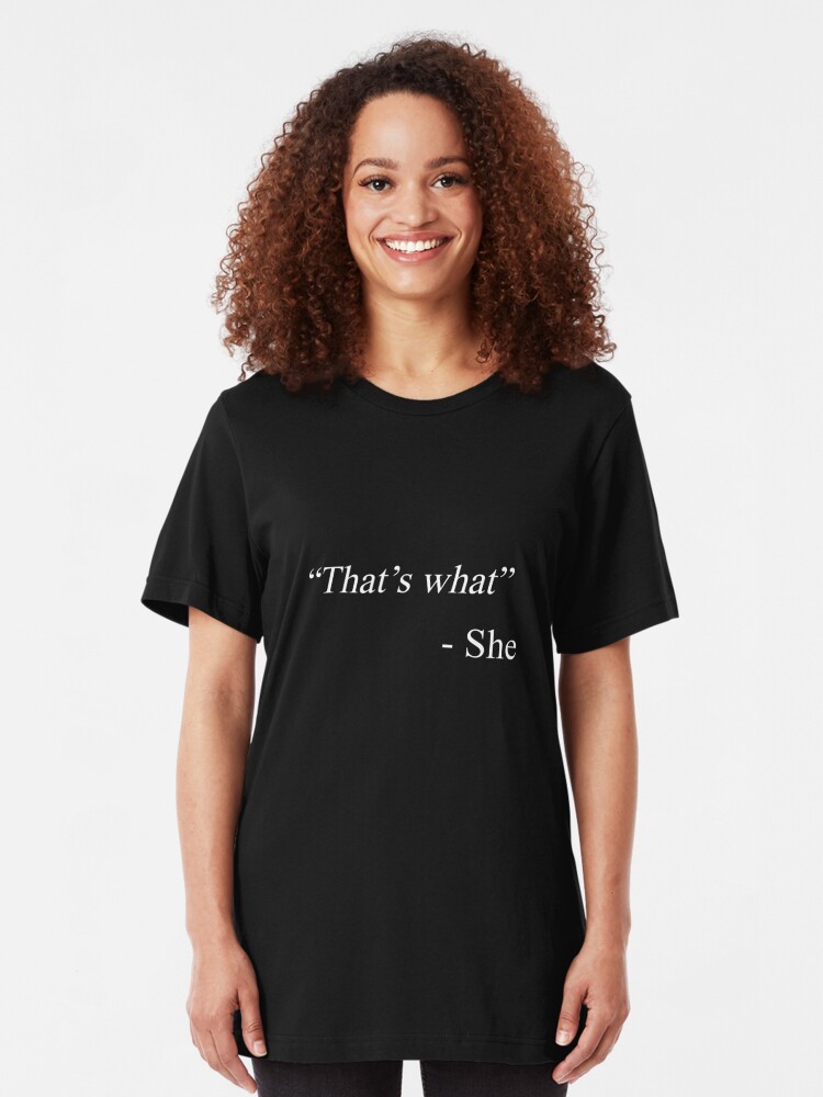 she said t shirt