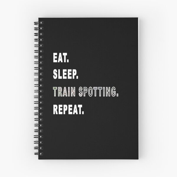 Item preview, Eat. Sleep. Train Spotting. Repeat. designed and sold by iamhewho.