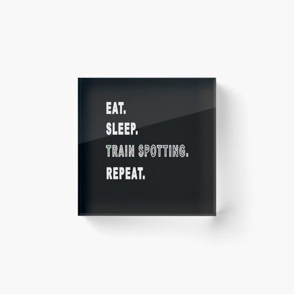 Item preview, Eat. Sleep. Train Spotting. Repeat. designed and sold by iamhewho.