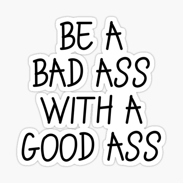 Bad Ass Stickers for Sale | Redbubble