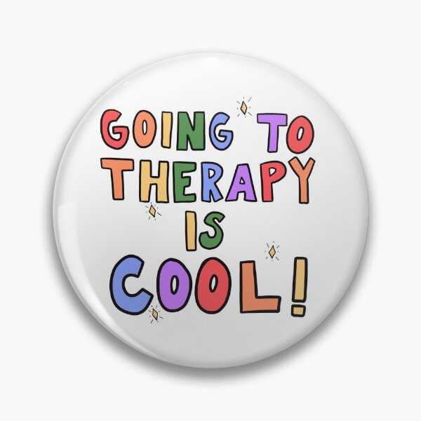 Going To Therapy Is Cool! Pin