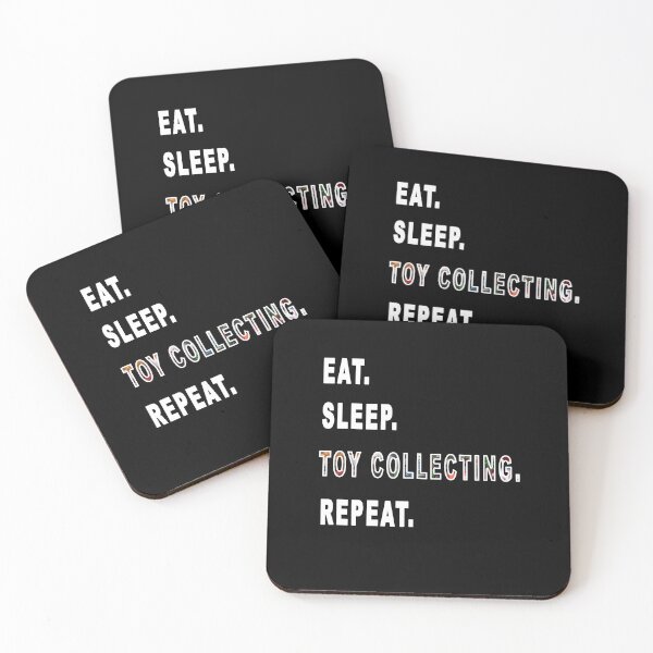 Item preview, Eat. Sleep. Toy Collecting. Repeat. designed and sold by iamhewho.