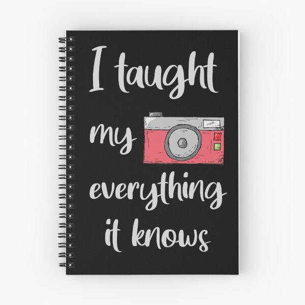 Item preview, Photographer I Taught My Camera Everything it Knows designed and sold by SoufStore.