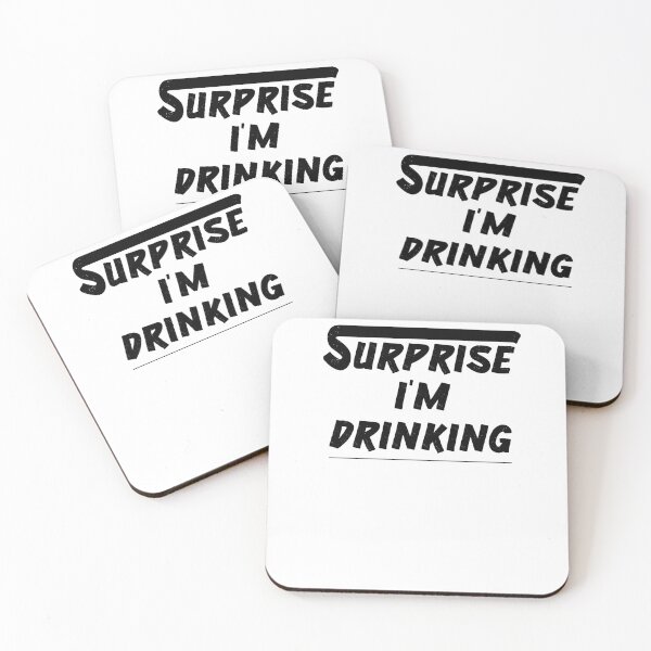 Item preview, Surprise I'm Drinking | Drinking Shirt | Friends T-Shirt | Friend Drinking Shirt | Funny Shirts for Women designed and sold by Noussairox.
