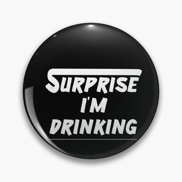 Item preview, Surprise I'm Drinking | Drinking Shirt | Friends T-Shirt | Friend Drinking Shirt | Funny Shirts for Women designed and sold by Noussairox.