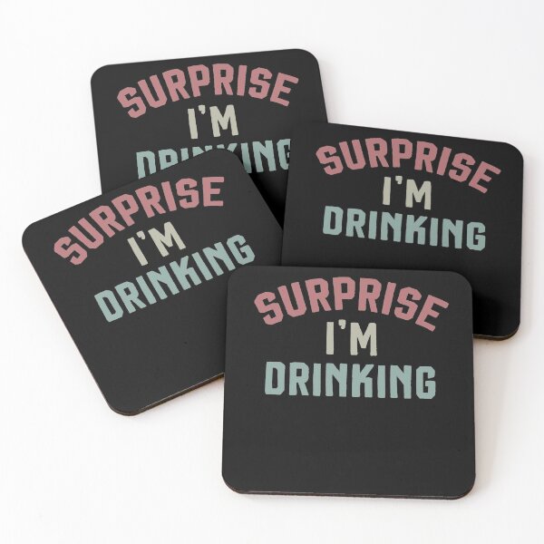 Item preview, Surprise I'm Drinking | Drinking Shirt | Friends T-Shirt | Friend Drinking Shirt | Funny Shirts for Women designed and sold by Noussairox.