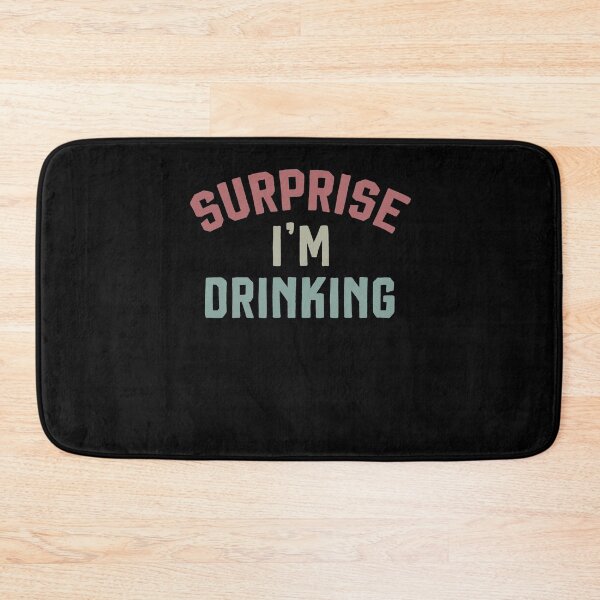 Item preview, Surprise I'm Drinking | Drinking Shirt | Friends T-Shirt | Friend Drinking Shirt | Funny Shirts for Women designed and sold by Noussairox.