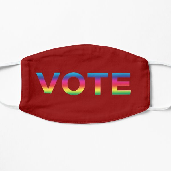 Vote! In Rainbow colors! It has never been more important to make your voice heard! Mask