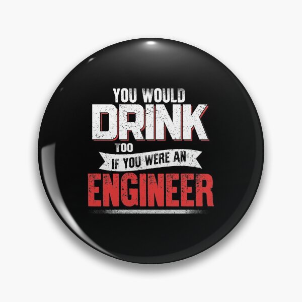 Artikelvorschau, Engineering Career Quote Lustiges Trinken Humor Engineer Geschenk Design entworfen und verkauft von CreatedByHeidi.