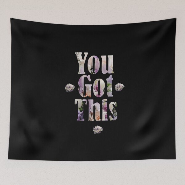 Item preview, You got this: inspirational flowers designed and sold by fajali master.