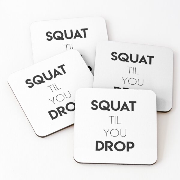 Item preview, Squat Til You Drop designed and sold by jackknite.