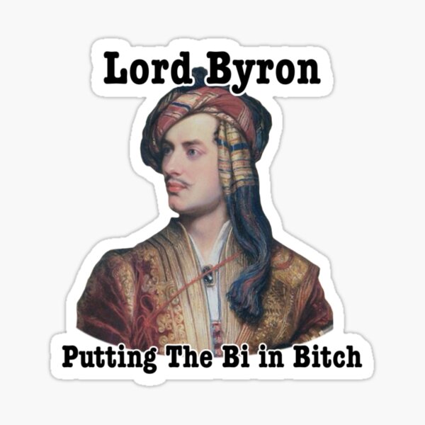 Item preview, Lord Byron- The Bi in B!tch designed and sold by Rabbity14.