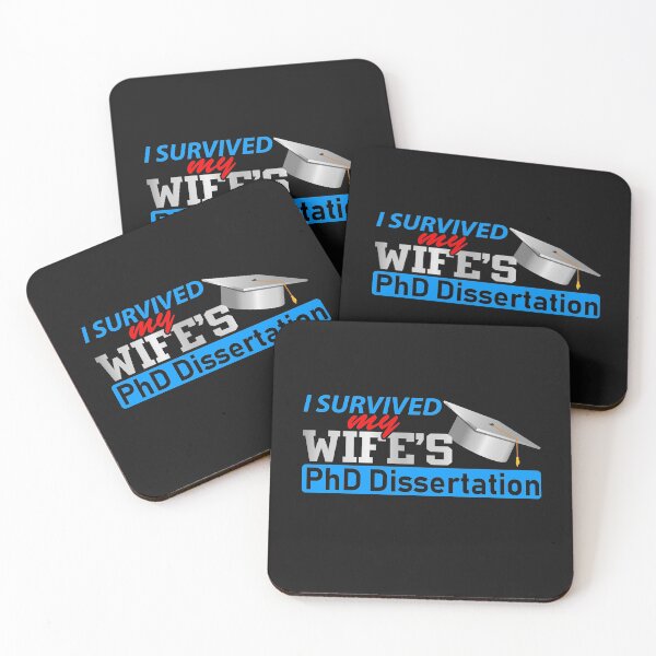 Item preview, I Survived My Wife's PhD Dissertation designed and sold by friendlyspoon.
