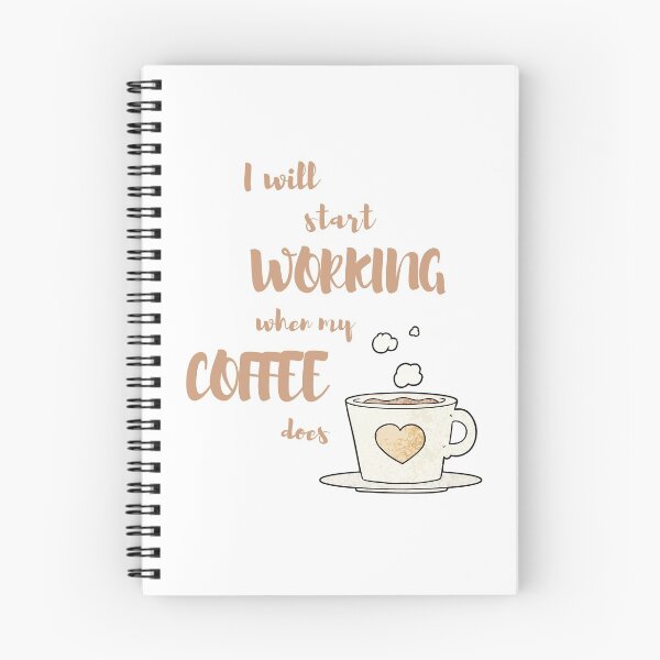 Item preview, I will start working when my coffee does designed and sold by JustCreativity.
