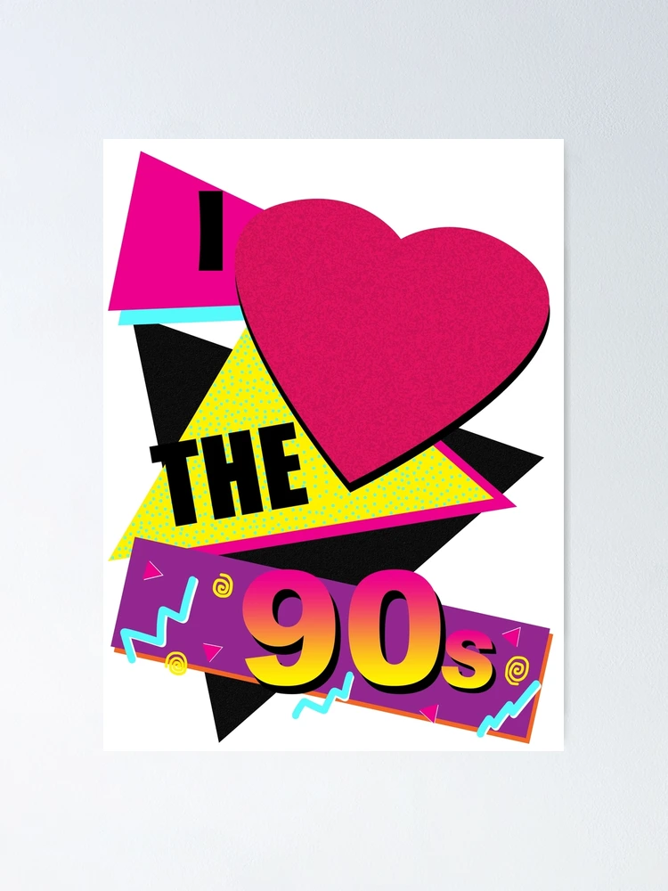 I Love The 90's! 90's Inspired Graphic. 90's Kid. 