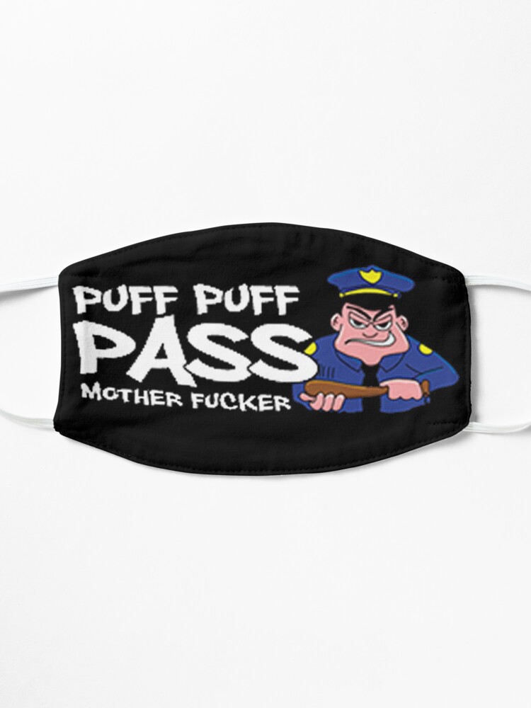 Alternate view of Puff Puff Pass MF T-Shirt Design Mask
