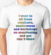 Manifesting conference Unisex T-Shirt