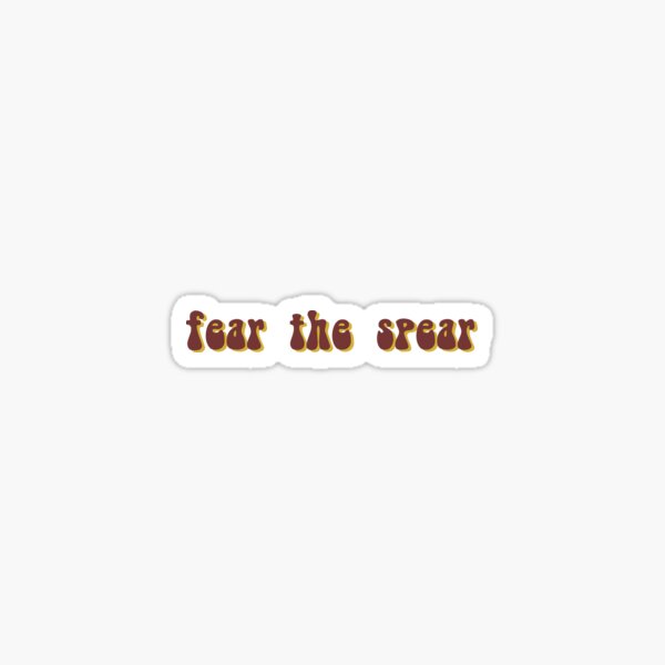 Fear the Spear Sticker