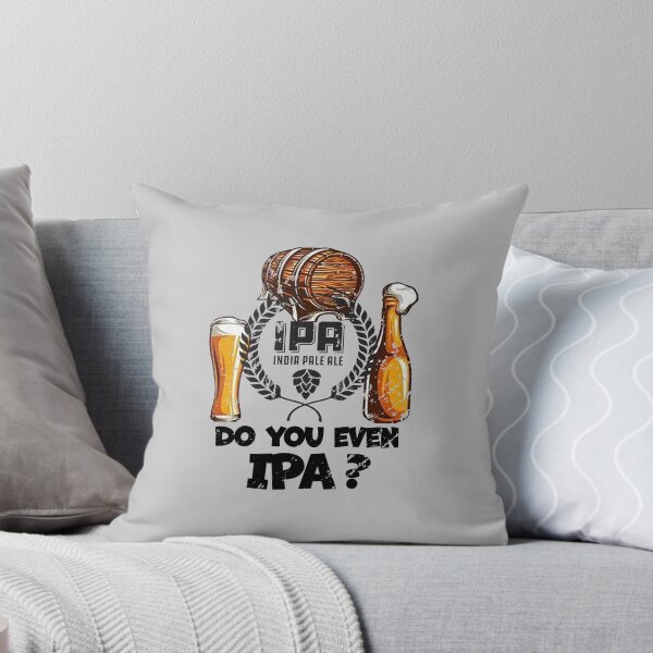 Item preview, Do You Even IPA? - Distressed Look designed and sold by Richard529.