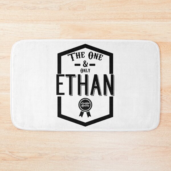Item preview, Ethan, the one and only. Quality Certified  designed and sold by rodmendonca.