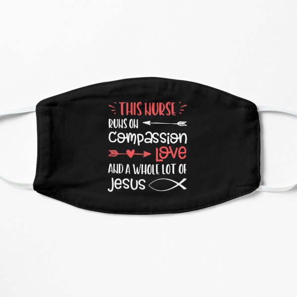 Nurse Jesus Quote Compassion Love Jesus Fish Christian Faith Flat Mask